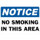 Notice No Smoking In This Area Safety Sign