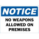 Notice No Weapons Allowed On Premises Safety Sign