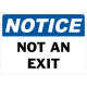 Notice Not An Exit Safety Sign