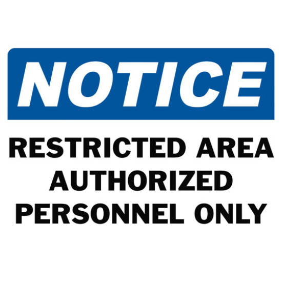 Notice Restricted Area Authorized Personnel Only Safety Sign