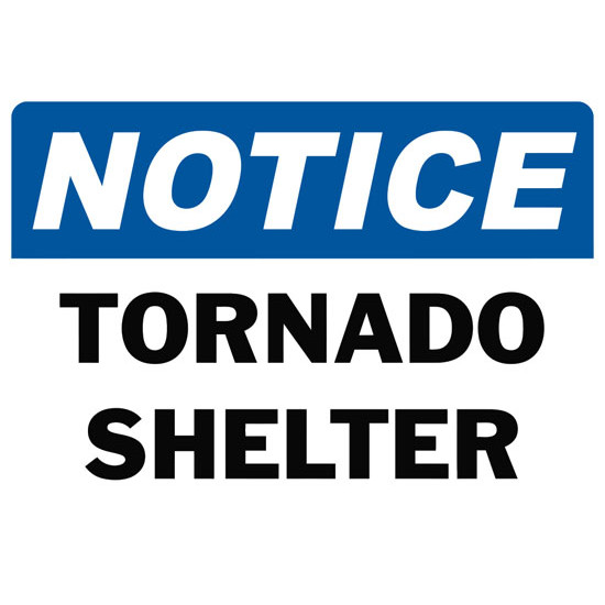 Notice Tornado Shelter Safety Sign