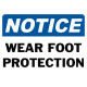 Notice Wear Foot Protection Safety Sign