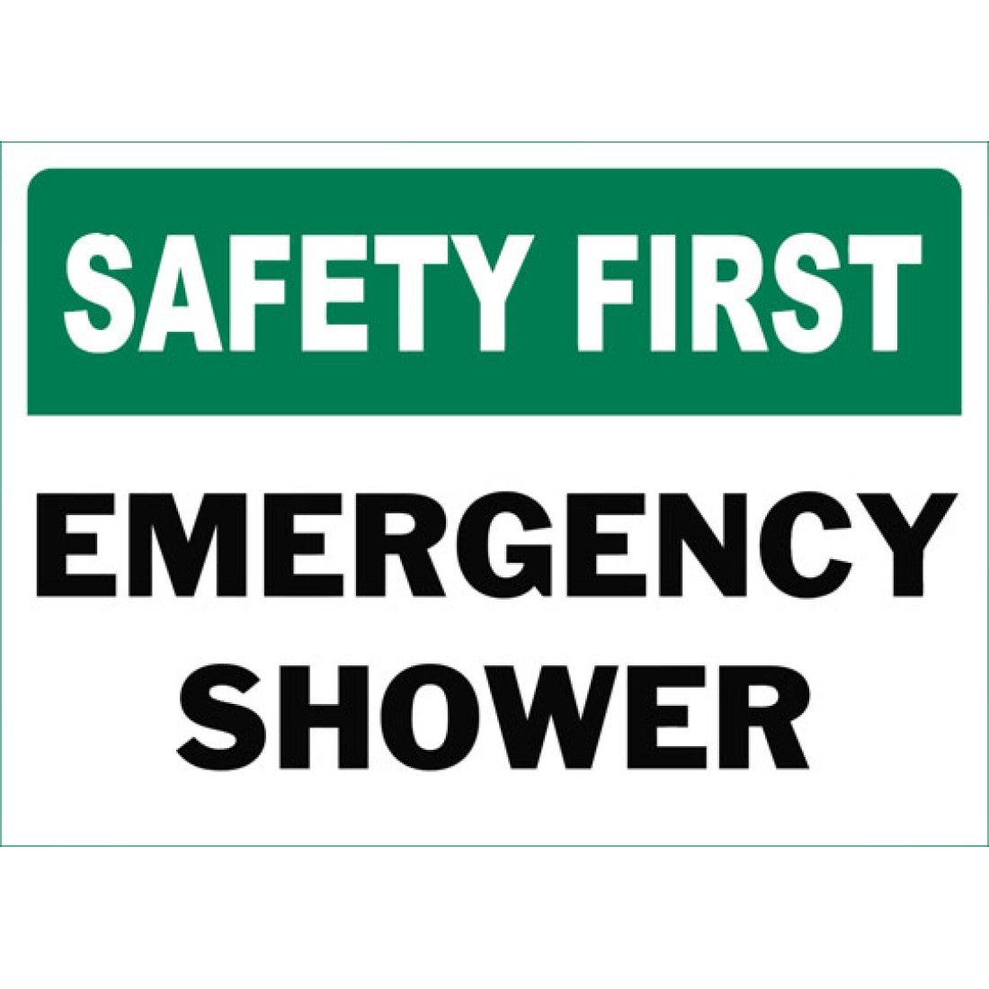Safety First Emergency Shower Safety Sign