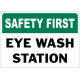 Safety First Eye Wash Station Safety Sign