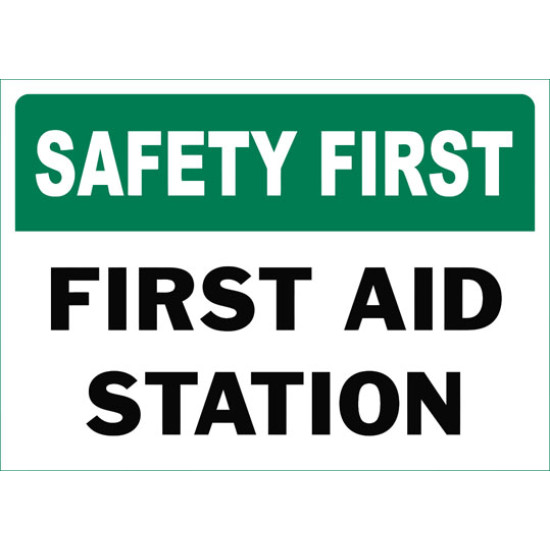 Safety First First Aid Station In Office Safety Sign