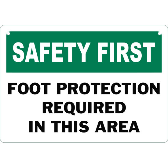 Safety First Foot Protection Required In This Area Safety Sign
