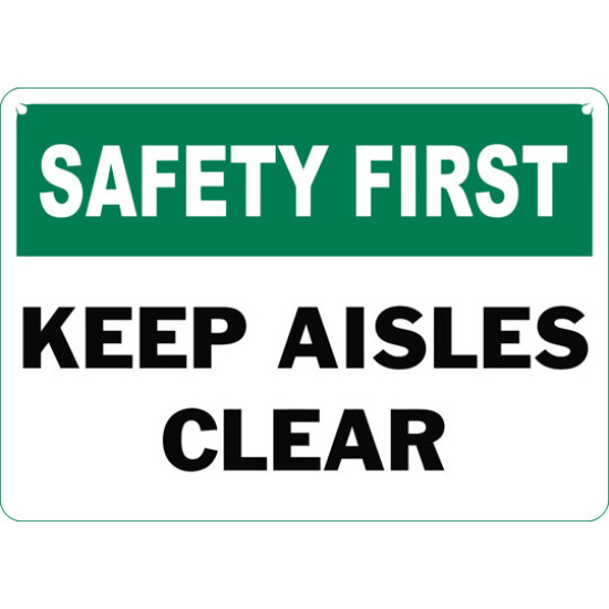 Safety First Keep Aisles Clear Safety Sign