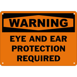 Warning Eye And Ear Protection Required Safety Sign