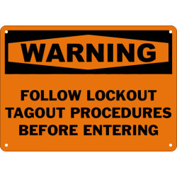 Warning Follow Lockout Tagout Procedures Before Entering Safety Sign
