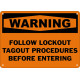 Warning Follow Lockout Tagout Procedures Before Entering Safety Sign