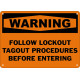 Warning Follow Lockout Tagout Procedures Before Entering Safety Sign Warning Follow Lockout Tagout Procedures Before Entering Safety Sign