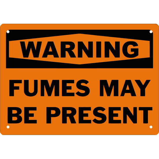 Warning Fumes May Be Present Safety Sign