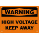 Warning High Voltage Keep Away Safety Sign
