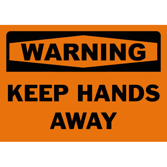 Warning Keep Hands Away Safety Sign