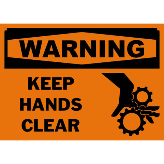 Warning Keep Hands Clear Safety Sign