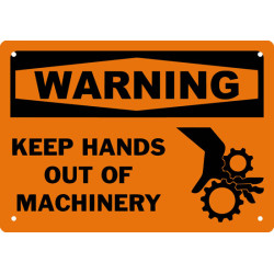 Warning Keep Hands Out Of Machinery Safety Sign