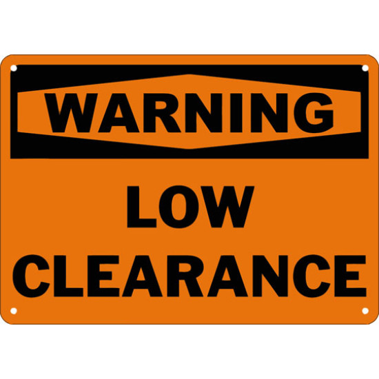 Warning Low Clearance Safety Sign