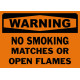 Warning No Smoking Matches Or Open Flames Safety Sign
