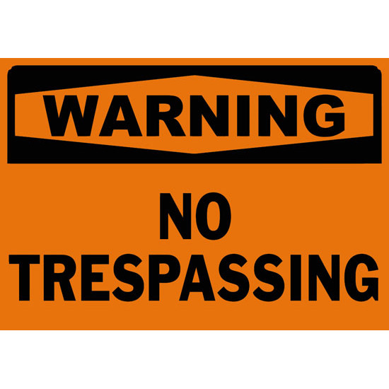 Warning No Trespassing Safety Sign