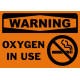 Warning Oxygen In Use Safety Sign