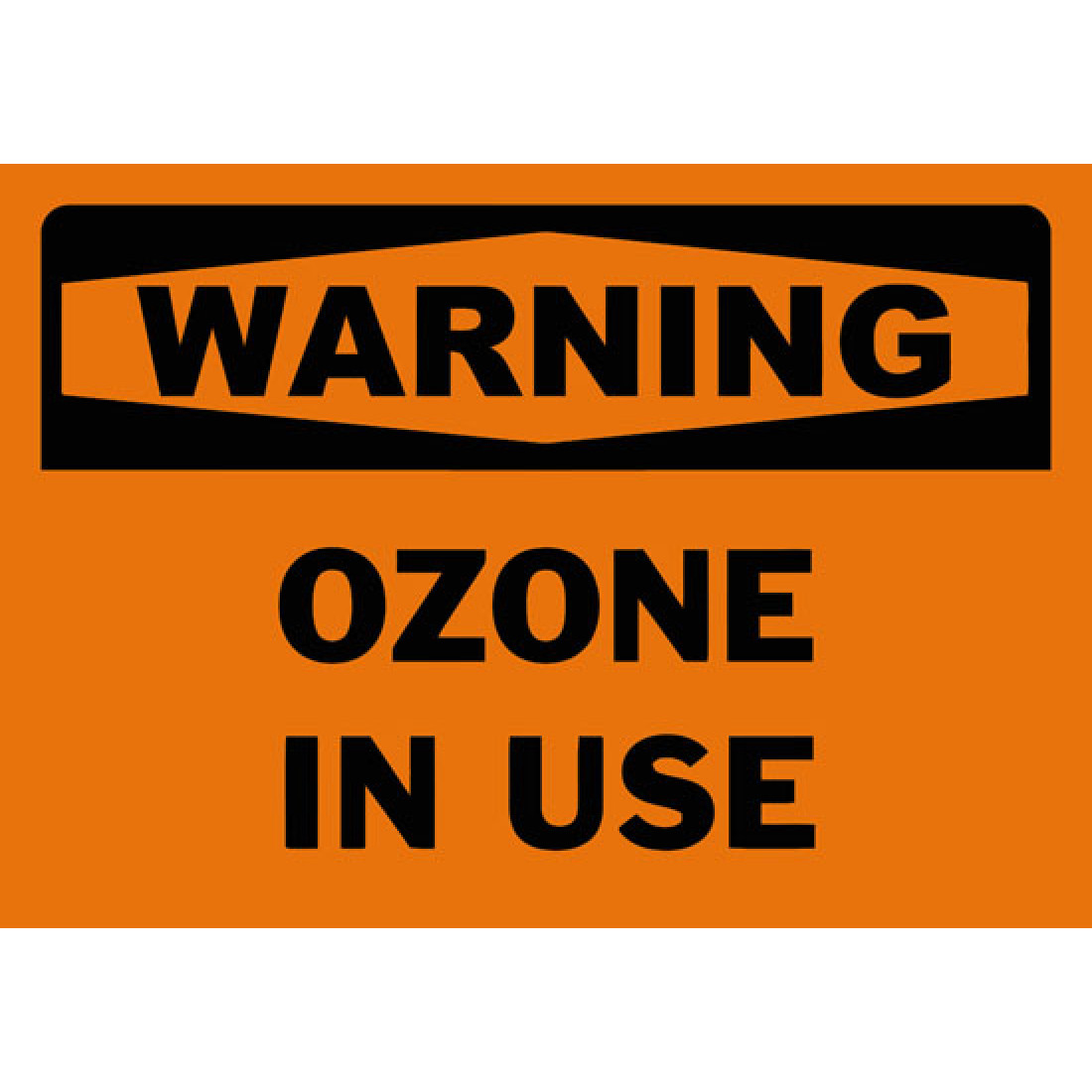 Warning Ozone In Use Safety Sign