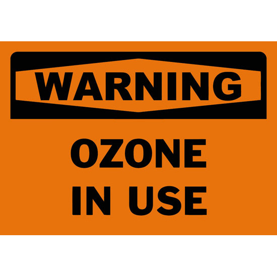 Warning Ozone In Use Safety Sign