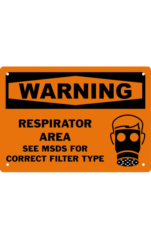 Warning Respirator Area See Msds For Correct Filter Type Safety Sign