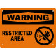 Warning Restricted Area Safety Sign