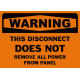 Warning This Disconnect Does Not Remove All Power From Panel Safety Sign