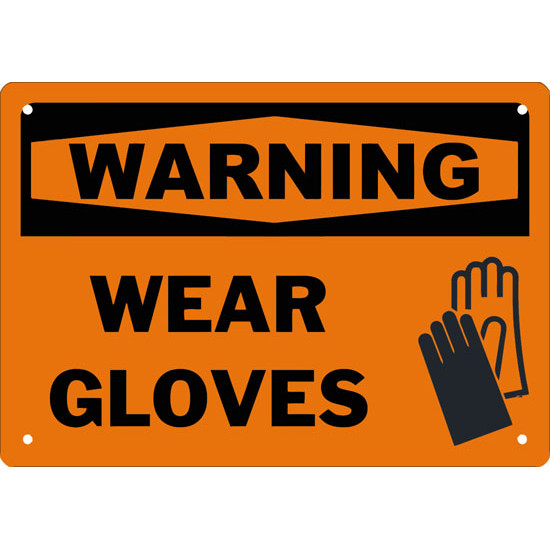 Warning Wear Gloves Safety Sign