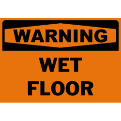 Warning Wet Floor Safety Sign