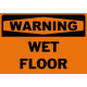 Warning Wet Floor Safety Sign
