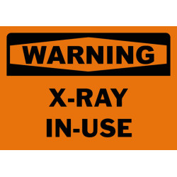 Warning X-Ray In-Use Safety Sign