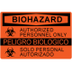 OSHA Safety Sign: Warning - Biohazard Authorized Personnel Only