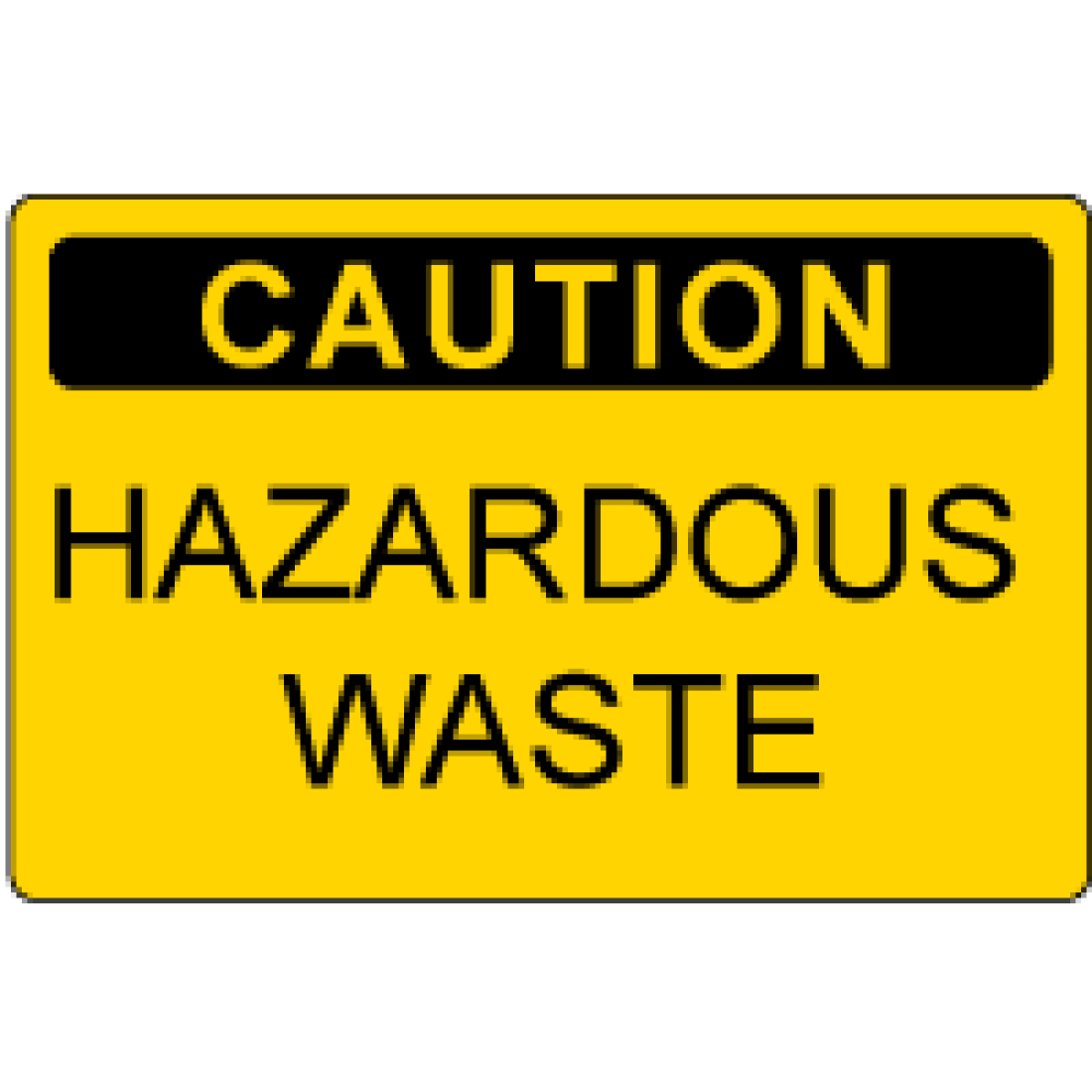 OSHA Safety Sign Caution Hazardous Waste