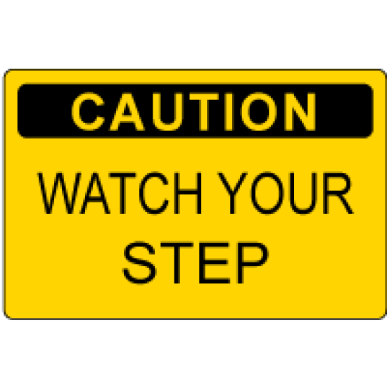 OSHA Caution Sign: Caution - Watch Your Step