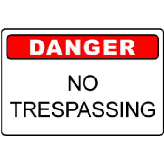 OSHA Danger Sign: No Trespassing