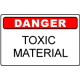 OSHA Danger Sign: Toxic Material