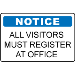 OSHA Notice Sign: All Visitors Must Register at Office