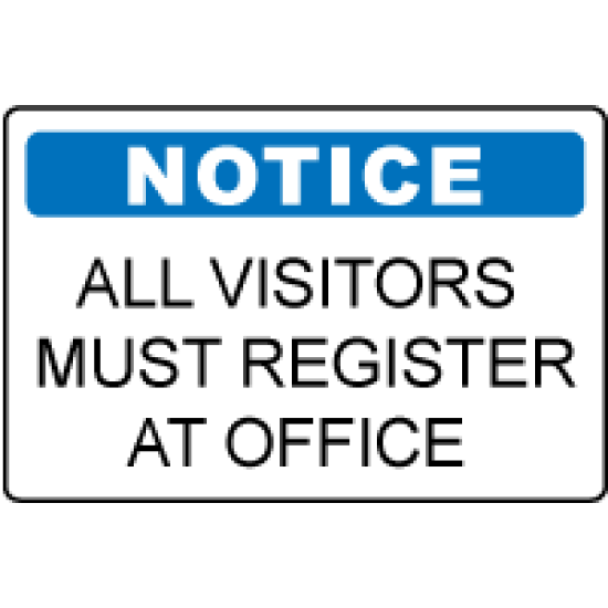 OSHA Notice Sign: All Visitors Must Register at Office