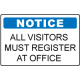 OSHA Notice Sign: All Visitors Must Register at Office
