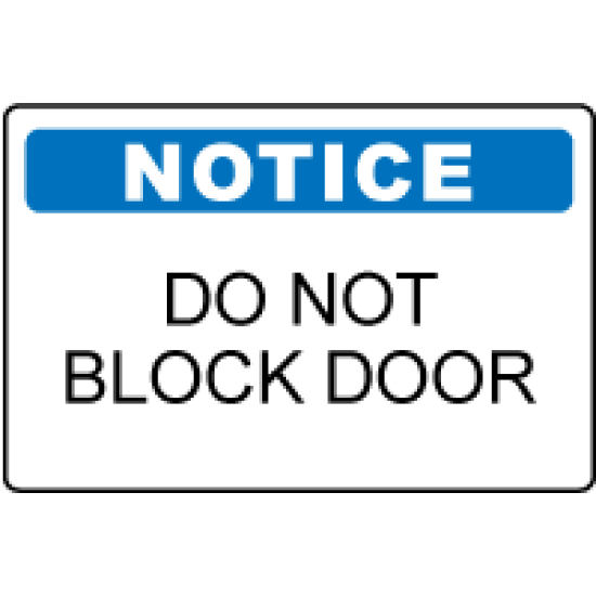 OSHA Notice Sign: Do Not Block Door