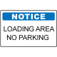 OSHA Notice Sign: Loading Area No Parking