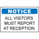 OSHA Notice Sign: All Visitors Must Report to Reception