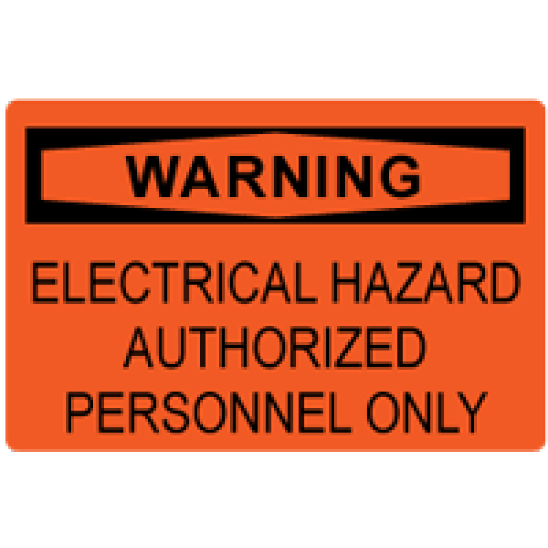 OSHA Safety Sign Warning Electrical Hazard Authorized Personnel Only