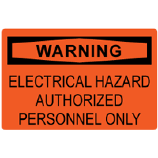 OSHA Safety Sign: Warning - Electrical Hazard Authorized Personnel Only